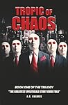 TROPIC of CHAOS (Book One of the Trilogy: The Greatest (Political) Story Ever Told)