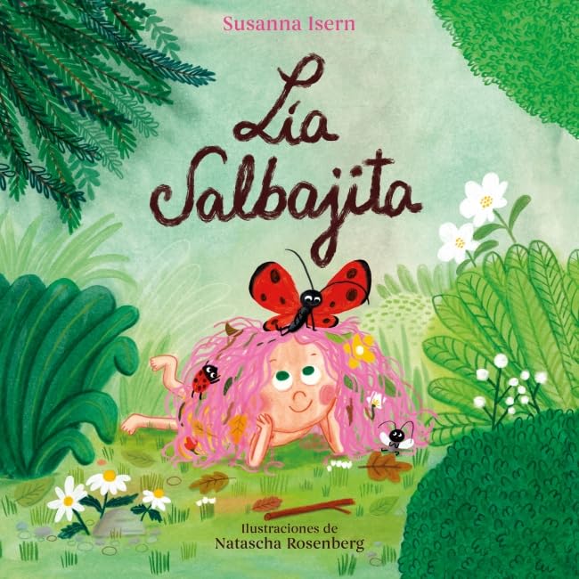 Lia Salbajita / Lia the Wild One (Spanish Edition)