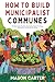 How to Build Municipalist Communes by Mason Carter