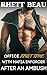 Office First Time With Mafia Enforcer After An Ambush (A Dark... by Rhett Beau