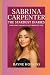 Sabrina Carpenter: The Star...