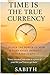 Time is the True Currency by Sabith