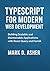 TYPESCRIPT FOR MODERN WEB DEVELOPMENT by Mark D. Asher