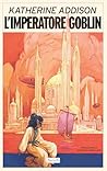 L'imperatore goblin