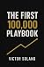 The First 100,000 Playbook:...