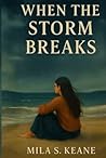 WHEN THE STORM BR...