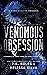 Venomous Obsession