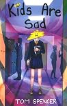Kids Are Sad