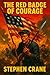 The Red Badge of Courage: I...