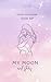 My Moon and Stars: Poetry f...