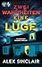 Zwei Wahrheiten, eine Lüge | Ein düsterer Domestic Thriller by Alex Sinclair