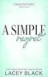 A Simple Regret by Lacey Black A Simple Regret by Lacey Black