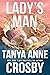 Lady's Man by Tanya Anne Crosby
