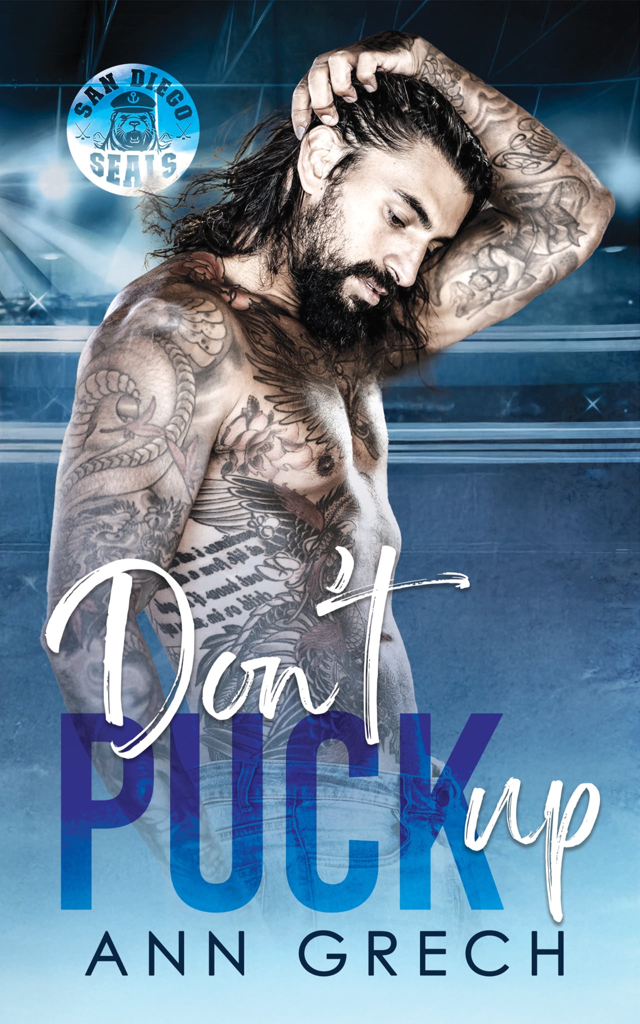 Don't Puck Up: A Steamy Why Choose MMF Second Chance Masked Man Hockey Romance (San Diego Seals Hockey Book 3)