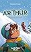 ARTHUR V 02 POURQUOI PAS MOI ?