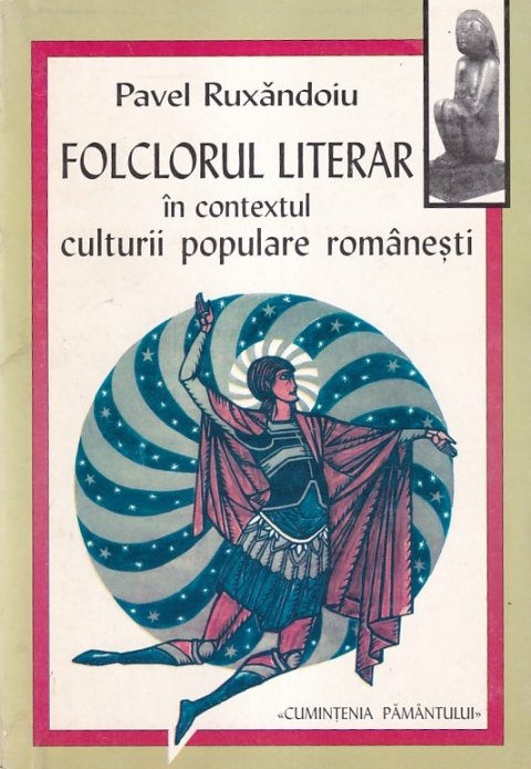 Folclorul literar în contextul culturii populare românești (Paperback)