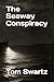 The Seaway Conspiracy