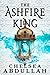 The Ashfire King (The Sandsea Trilogy, #2)