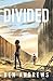Divided (The Fractured Worl...
