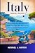 ITALY TRAVEL GUIDE: Discove...