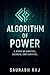 Algorithm of Power: A Story...