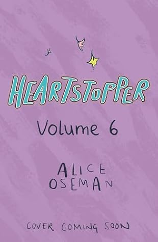 Heartstopper #6: A Graphic Novel