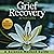 Grief Recovery After Loss by Jessica Pelle
