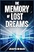 The Memory of Lost Dreams