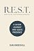 R.E.S.T.: WHEN YOU'RE TIRED OF BEING EXHAUSTED