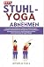 Stuhl-Yoga zur Abnehmen: De...