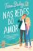 Nas Redes do Amor by Tessa Bailey