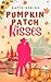 Pumpkin Patch Kisses: Ein h...