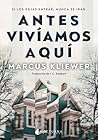 Antes vivíamos aquí