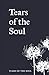 Tears Of The Soul: Love, He...