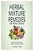 Herbal Mixture Remedies for...