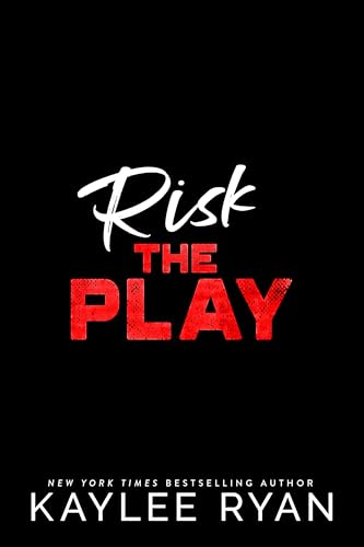 Risk the Play (Kindle Edition)