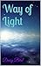 Way of Light by Daisy Bird