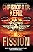 Fission by Christopher   Kerr