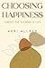 Choosing Happiness by Keri Allred