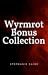 Wyrmrot Bonus Collection (W...