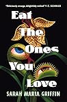 Eat the Ones You ...