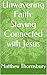 Unwavering Faith: Staying Connected with Jesus