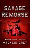 Savage Remorse: A...