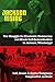 Jackson Rising: The Struggl...