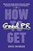 How to Get Good PR: Using t...