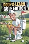 Poop & Learn Golf...