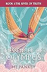 Messenger of Olympus: The River of Truth (Messenger of Olympus, #1)