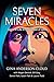 Seven Miracles by Gina Anderson-Cloud