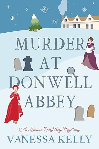 Murder at Donwell Abbey (An Emma Knightley Mystery)