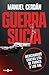 Guerra sucia by Manuel Cerdán